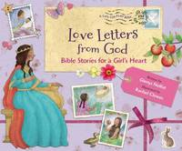 Girls' Love Letters from God : Bible Stories for a Girl's Heart