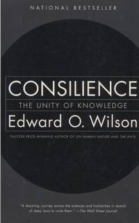 image of Consilience: The Unity of Knowledge