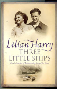 Three Little Ships, on the Beaches of Dunkirk They Longed for Home