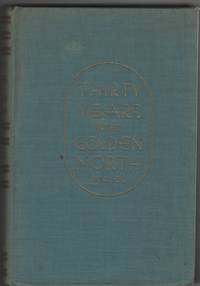 image of Thirty Years in the Golden North;
