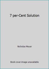 7 Per-Cent Solution