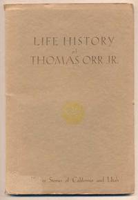 Life History of Thomas Orr Jr.