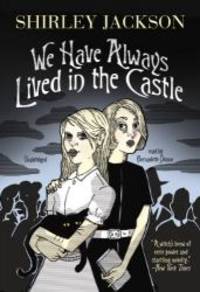 We Have Always Lived in the Castle (Library Edition) by Shirley Jackson - 2010-06-01