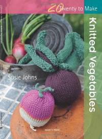 Knitted Vegetables (Twenty to Make)