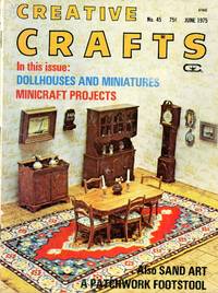 CREATIVE CRAFTS Magazine : Dollhouses & Miniatures : June 1975, Vol. 4, No. 9 (Whole No. 45) by Susan C. Harp (Editor) - Paperback - June, 1975 Issue - 1975 - from 100 POCKETS (SKU: 018671)