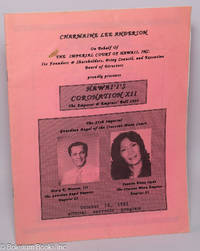 Charmaine Lee Anderson on behalf of the Imperial Court of Hawaii, Inc., its founders & shareholders, privy council, and executive bopard of directors proudly presents: Hawai'i's Coronation XII; the Emperor & Empress' Ball 1993, October 16, 1993 official souvenir program