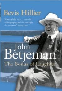Betjeman: The Bonus of Laughter