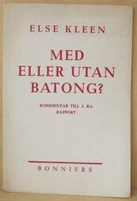 Med eller utan batong. Kommentar till J.K:s…