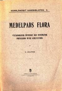 Medelpads flora. Växtgeografisk öfversikt och…