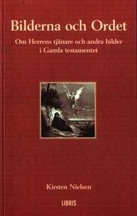 Bilderna och Ordet. Om Herrens tjänare och andra…