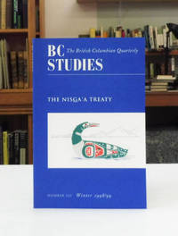 BC Studies, The Nisga&#039;a Treaty, No. 120 Winter 1998/99 by Cole Harris and Jean Barman (Editors)