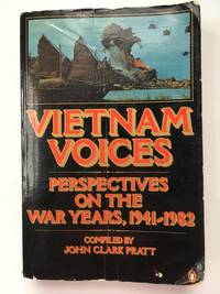 Vietnam Voices Perspectives on the War Years, 1941-1982