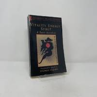 Vitality, Energy, Spirit: A Taoist Sourcebook