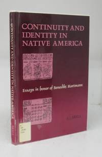 cover of Continuity and Identity in Native America: Essays in honor of Benedikt Hartmann
