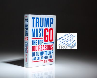 Trump Must Go; The Top 100 Reasons To Dump Trump (And One To Keep Him)