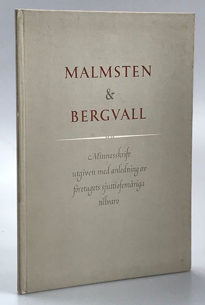 Malmsten & Bergvall sjuttiofem år. [Minnesskrift…