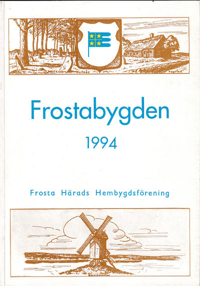 Frostabygden 1994. Frosta Härads…