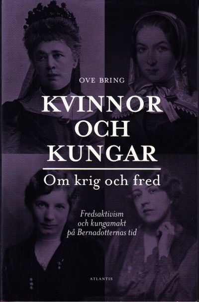 Kvinnor och kungar. Om krig och fred.…