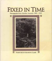 Fixed in Time: Photographs from Another Australia 1900-1939