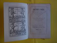 Jacob&#039;s Rod. A Translation from the French of a Rare and Curious Work, A.D. 1693, on the Art of Finding, Springs, Mines, and Minerals..... by Welton. Thomas (Translator) - 1890