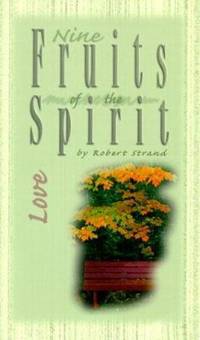 Nine Fruits of the Spirit - Love