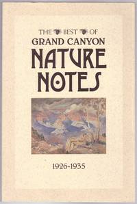 The Best of Grand Canyon Nature Notes 1926-1935 by Lamb, Susan (Editor) - 1994