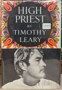 High Priest by Timothy Leary - Signed First Edition - 1968 - from Moe's Books (SKU: 92190)