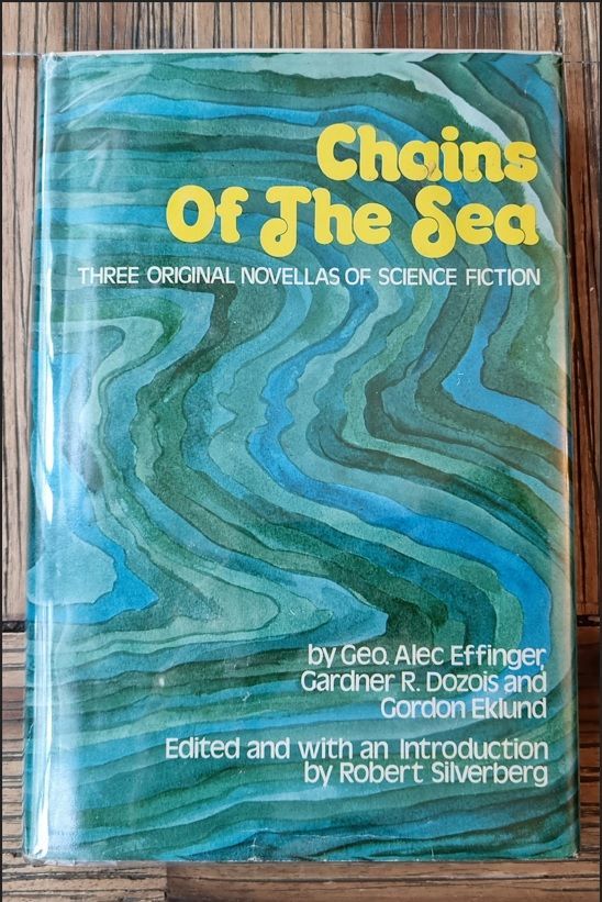 Chains of the Sea Three Original Novellas of Science Fiction *SIGNED