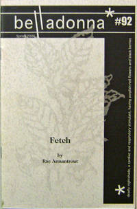Fetch (Belladonna #92) by Rae Armantrout - Paperback - First edition - 2006 - from Derringer Books (SKU: 20095)