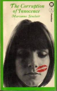 The Corruption of Innocence by Marianne Sinclair - Paperback - First Edition - 1965 - from N & A Smiles (SKU: 14733)