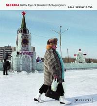 Siberia: In the Eyes of Russian Photographers