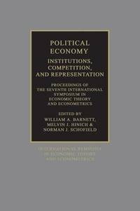 Political Economy: Institutions, Competition and Representation: Proceedings of the Seventh...