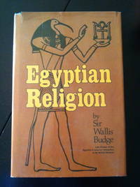 Egyptian Religion by Budge, Sir Wallis - 1959