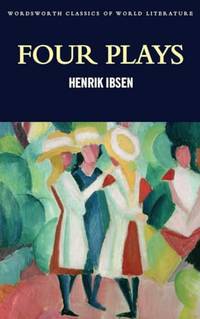 Four Plays (Wordsworth Classics of World Literature)