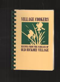 image of Village Cookery Recipes from the Families of Old Hickory Village