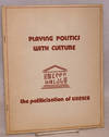 ‪Playing Politics with Culture: The Politicization of UNESCO
