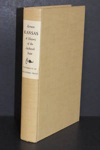 Kansas; A History of the Jayhawk State by William Frank Zornow - 1957