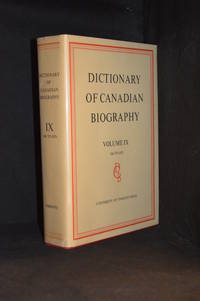 Dictionary of Canadian Biography Volume IX 1861 to 1870