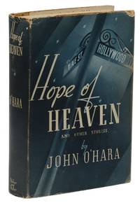 Hope of Heaven and Other Stories by John O'Hara - First British Edition - 1939 - from Burnside Rare Books, ABAA (SKU: 140940651)
