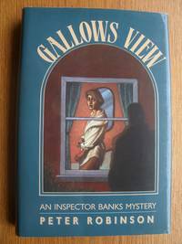 Gallows View by Robinson, Peter - 1987