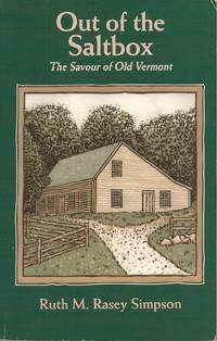 Out of the Saltbox: The Savour of Old Vermont