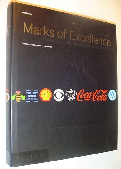 Marks of Excellence: The History and Taxonomy of Trademarks by