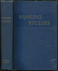 Banking Studies by (By Members of the Staff Board of Governors of the Federal Reserve) - 1941