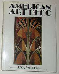 American Art Deco by WEBER, Eva - 1985