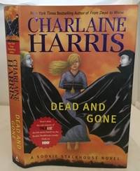 Dead And Gone by Harris, Charlaine - 2009