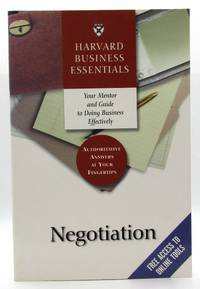 Negotiation - Your Mentor and Guide to Doing Business Effectively  (Harvard Business Essentials...