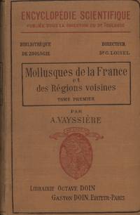 Mollusques De La France Et Des Regions Voisines: Two Volumes by Vayssiere, A. and L. Germain - 1913