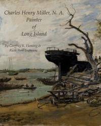 Charles Henry Miller, N.A., Painter of Long Island