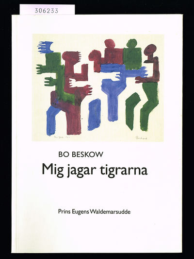 Bo Beskow. Mig jagar tigrarna.