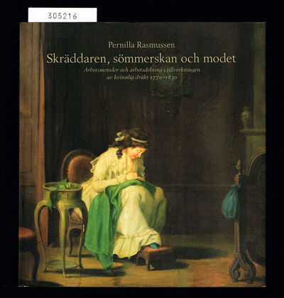 Skräddaren, sömmerskan och modet. Arbetsmetoder…